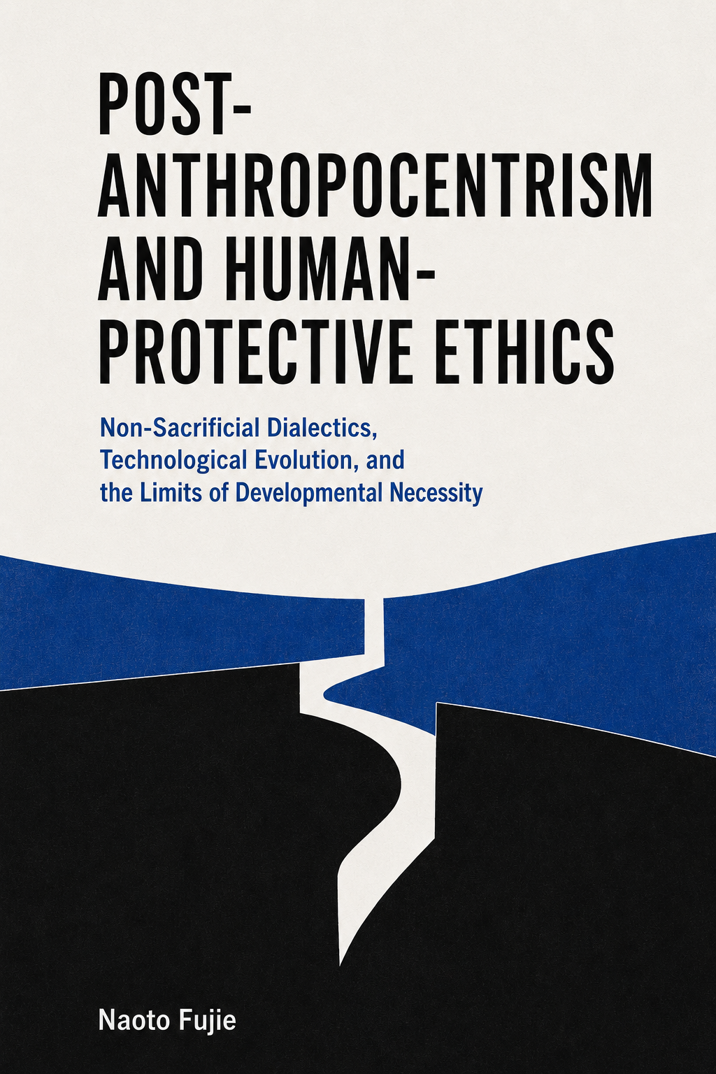 Post-Anthropocentrism and Human-Protective Ethics